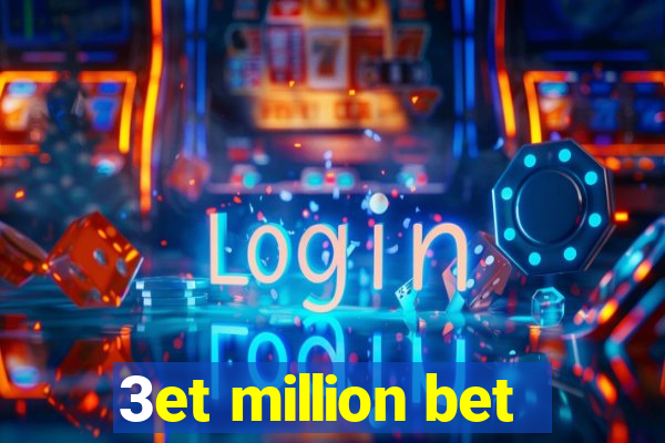 3et million bet